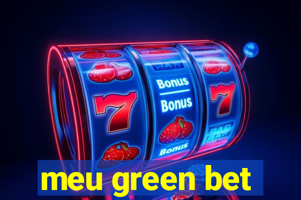 meu green bet